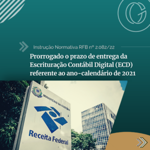 Prorrogado o prazo de entrega da Escrituração Contábil Digital (ECD) referente ao ano de 2021