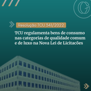 TCU regulamenta bens de consumo nas categorias de qualidade comum e luxo na Nova Lei de Licitacões