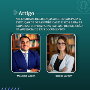 Necessidade de licenças ambientais para a execução de obras públicas e riscos para as empresas