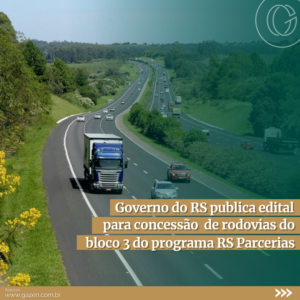 Governo do RS publica edital para concessão de rodovias do bloco 3 do programa RS Parcerias