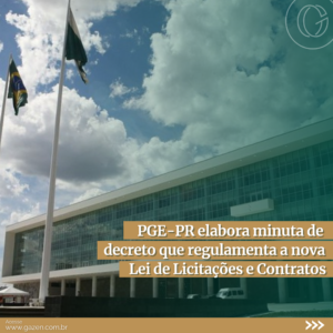 PGE-PR elabora minuta de decreto que regulamenta nova lei de licitações e contratos