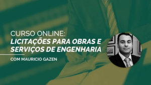 CURSO ONLINE: LICITAÇÕES PARA OBRAS E SERVIÇOS DE ENGENHARIA