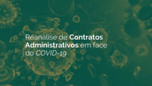 Reanálise de Contratos Administrativos em face do COVID-19