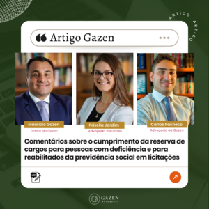 Artigo Gazen | Comentários sobre o cumprimento da reserva de cargos para pessoas com deficiência e para reabilitados da previdência social em licitações